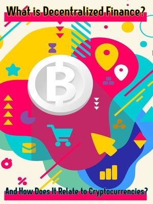 cover image of What is Decentralized Finance?